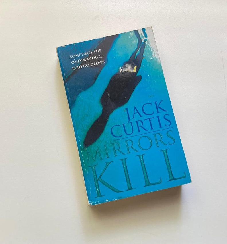 Mirrors kill - Jack Curtis
