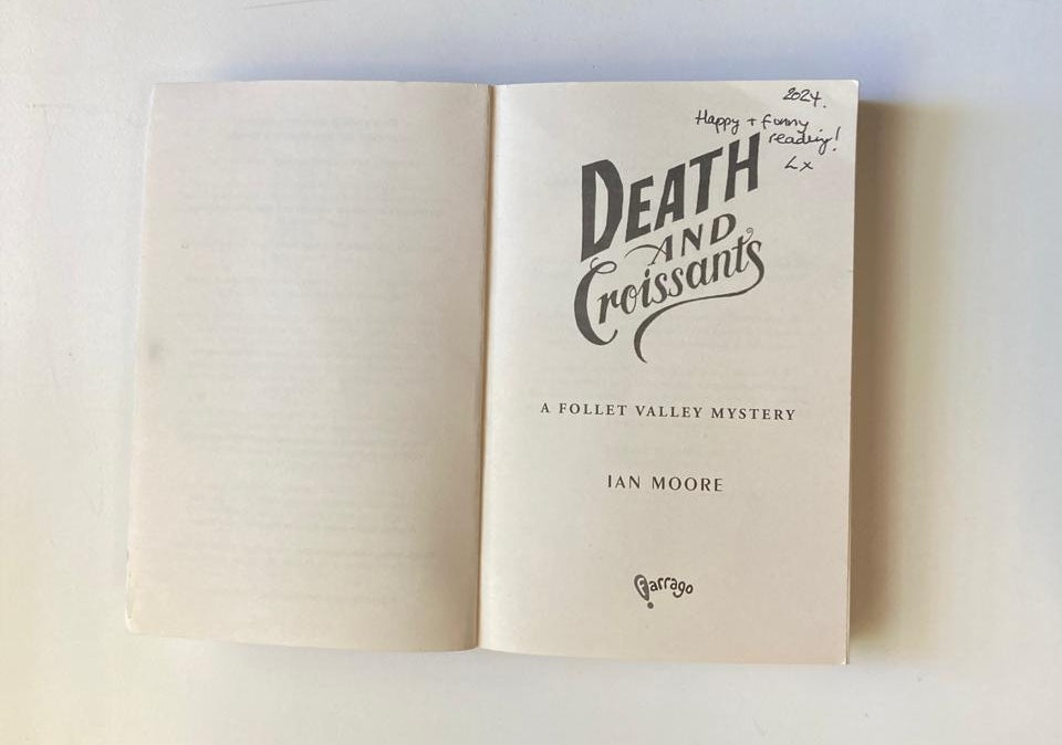 Death and croissants - Ian Moore (Follet Valley Mysteries #1)