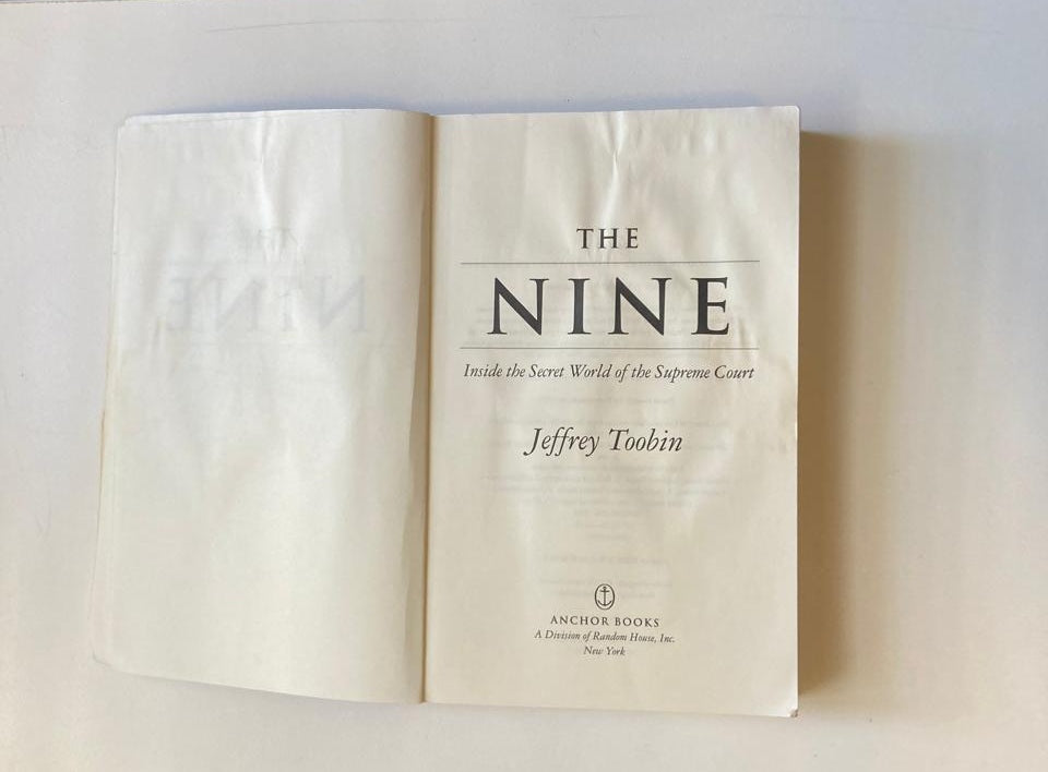 The nine: Inside the secret world of the supreme court - Jeffrey Toobin