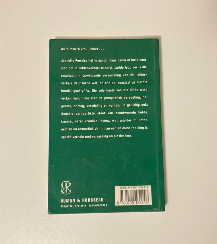 Liefde loop ver: Liefdesverhale deur mans - Saamgestel deurJeanette Ferreira (First edition)