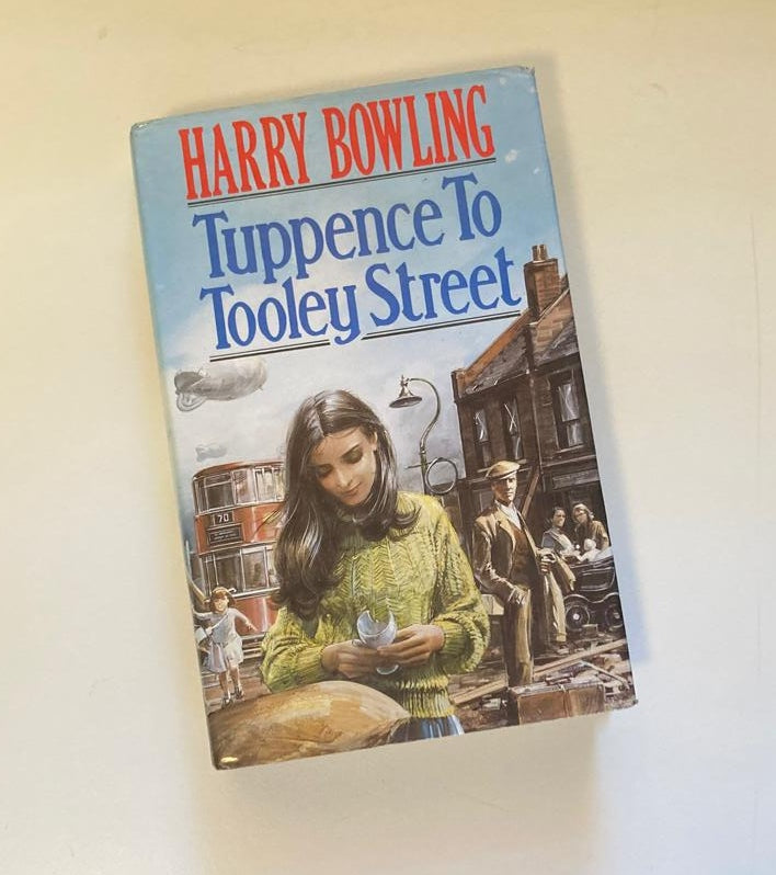 Tuppence to Tooley Street - Harry Bowling