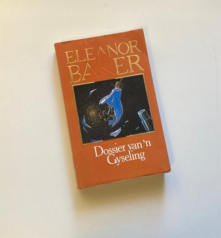 Dossier van ’n gyseling - Eleanor Baker