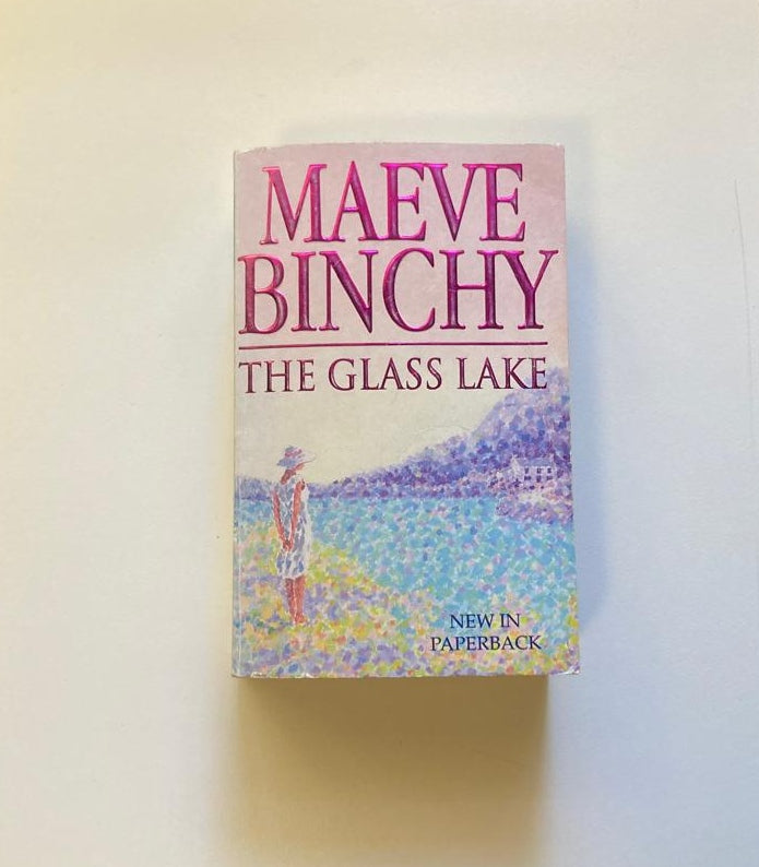 The glass lake - Maeve Binchy