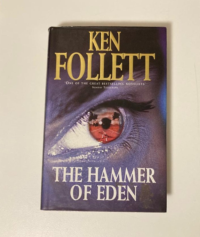 The hammer of Eden - Ken Follett