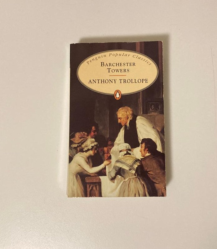 Barchester towers - Anthony Trollope (Chronicles of Barsetshire #2)