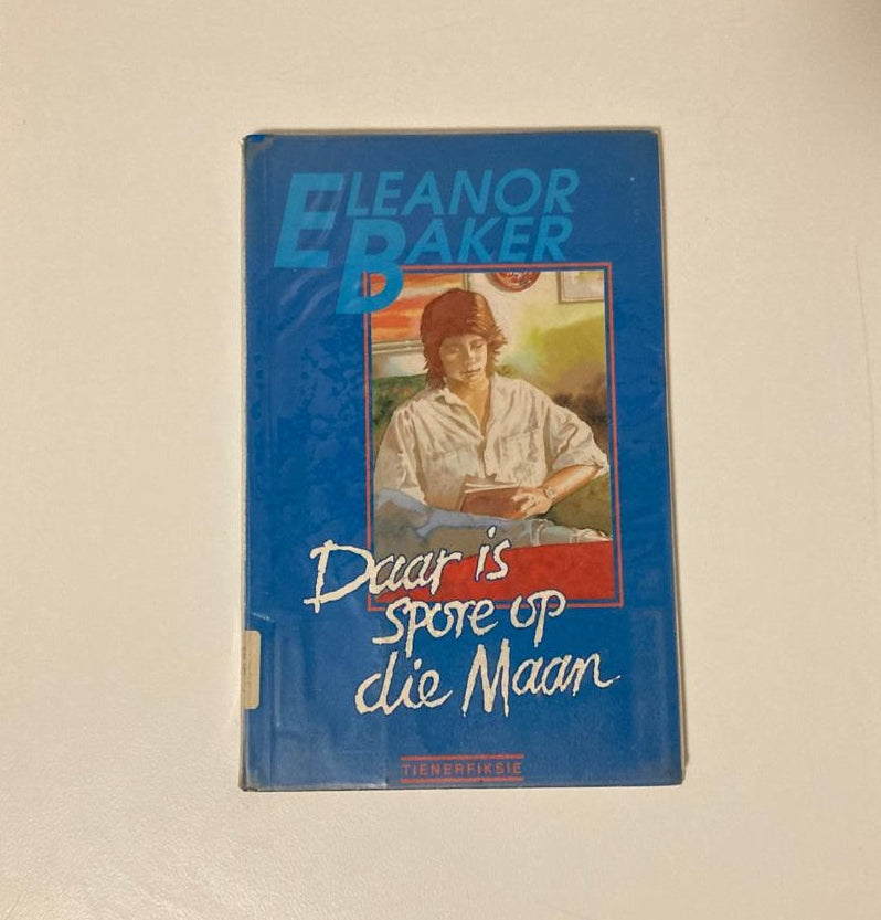 Daar is spore op die maan - Eleanor Baker