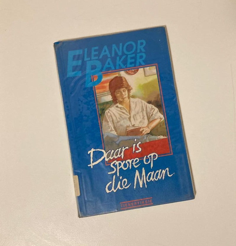 Daar is spore op die maan - Eleanor Baker