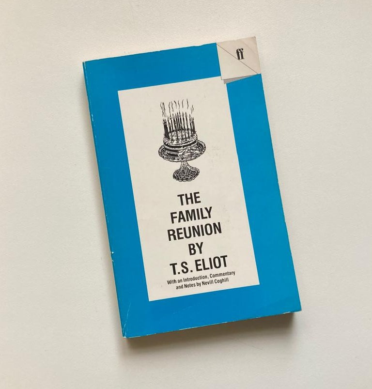 The family reunion - T.S. Eliot