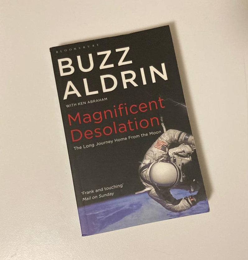 Magnificent desolation: The long journey home from the moon - Buzz Aldrin with Ken Abraham