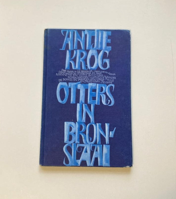Otters in bronslaai - Antjie Krog