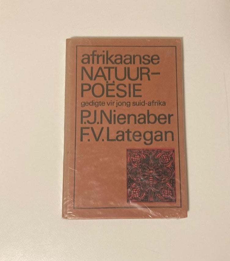 Afrikaanse natuurpoësie: Gedigte vir jong Suid-Afrika - P.J. Nienaber en F.V. Lategan