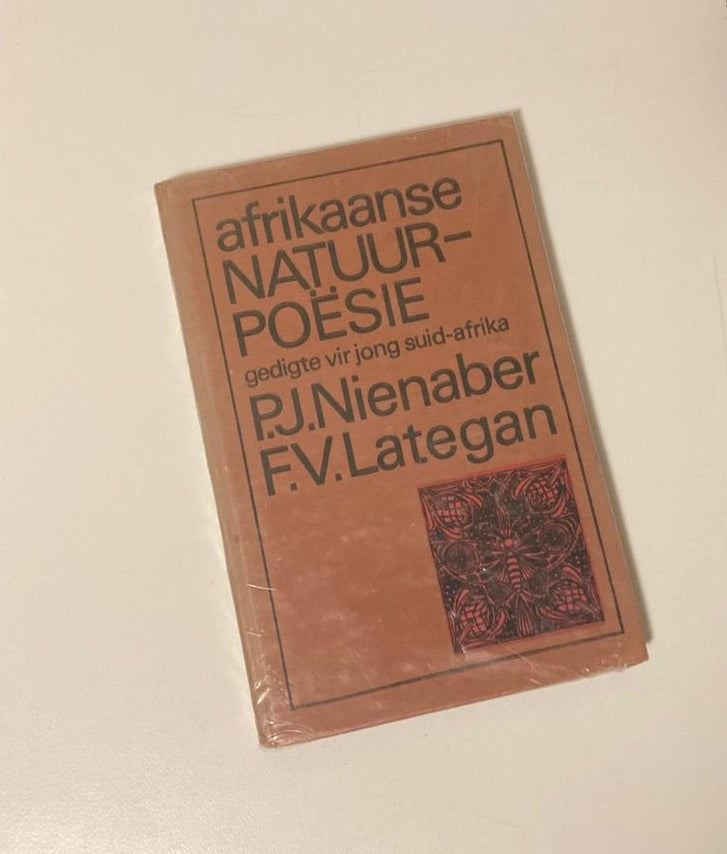 Afrikaanse natuurpoësie: Gedigte vir jong Suid-Afrika - P.J. Nienaber en F.V. Lategan