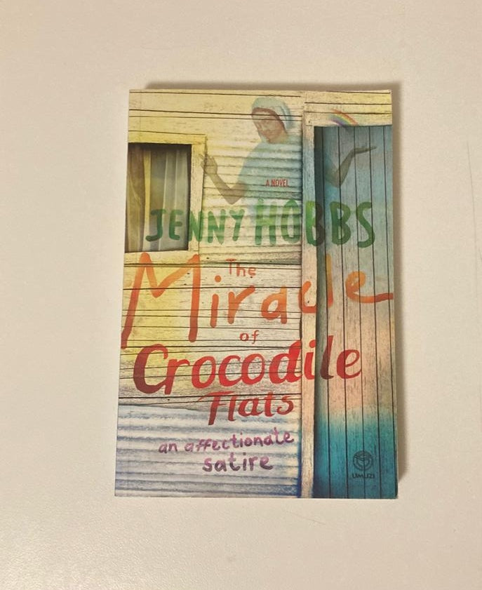 The miracle of Crocodile Flats - Jenny Hobbs (First edition)