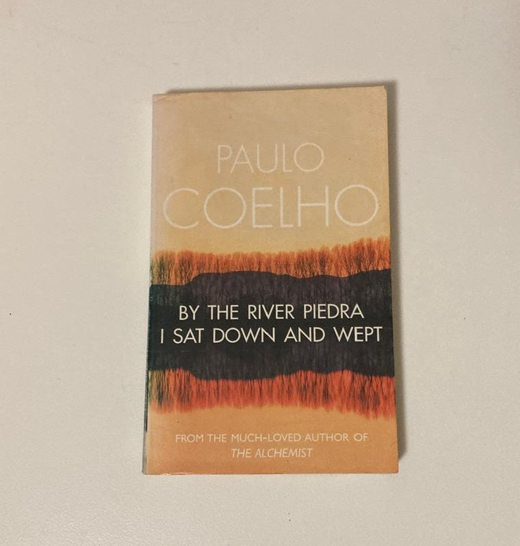 By the River Piedra I sat down and wept - Paulo Coelho (On the Seventh Day #1)