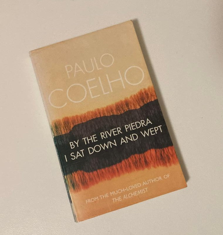 By the River Piedra I sat down and wept - Paulo Coelho (On the Seventh Day #1)