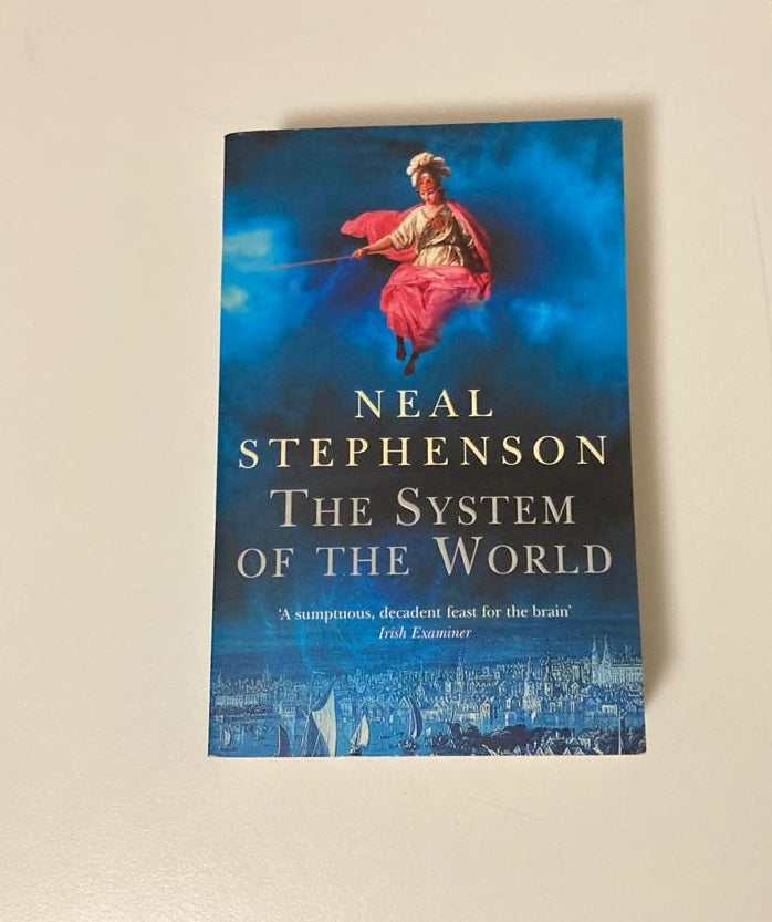 The system of the world - Neal Stephenson (The Baroque Cycle #3)