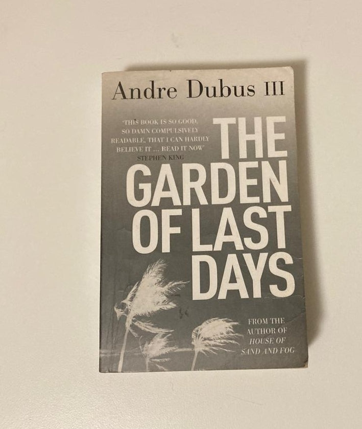 The garden of last days - Andrew Dubus III