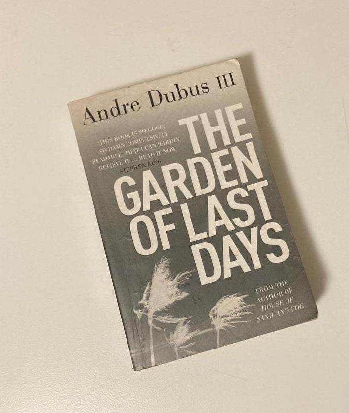 The garden of last days - Andrew Dubus III