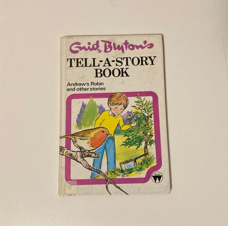 Tell-a-story book: Andrew's robin and other stories - Enid Blyton