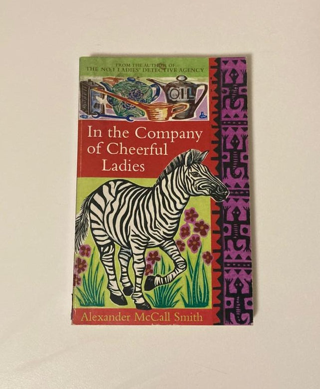In the company of cheerful ladies - Alexander McCall Smith (No. 1 Ladies' Detective Agency #6)