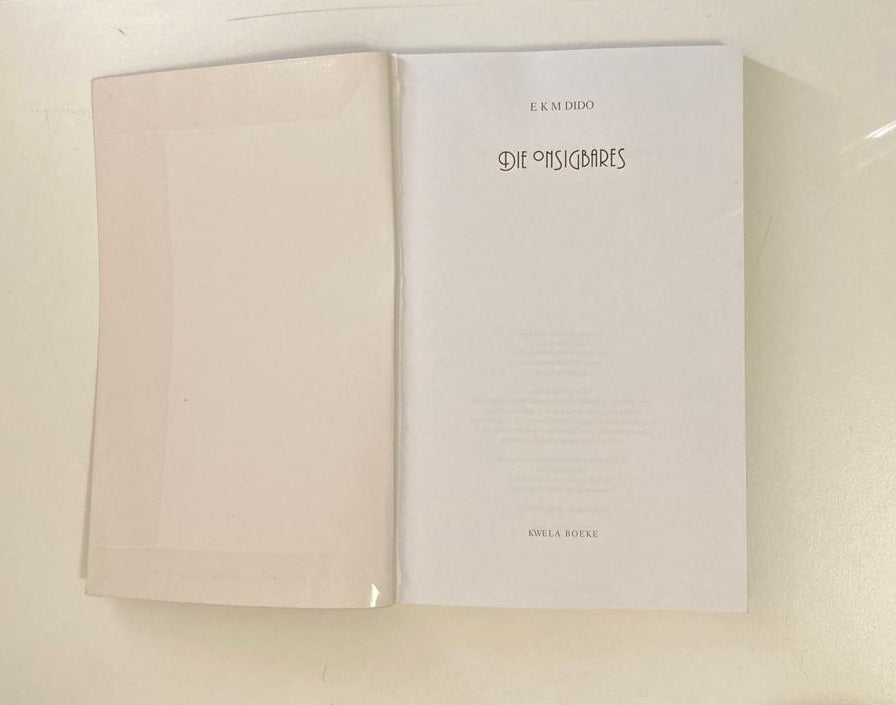 Die onsigbares - E.K.M. Dido (First edition)