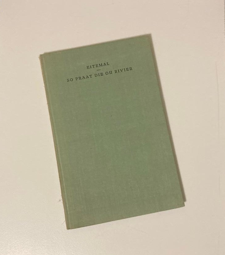 So praat die ou riviere - Eitemal (Rare)