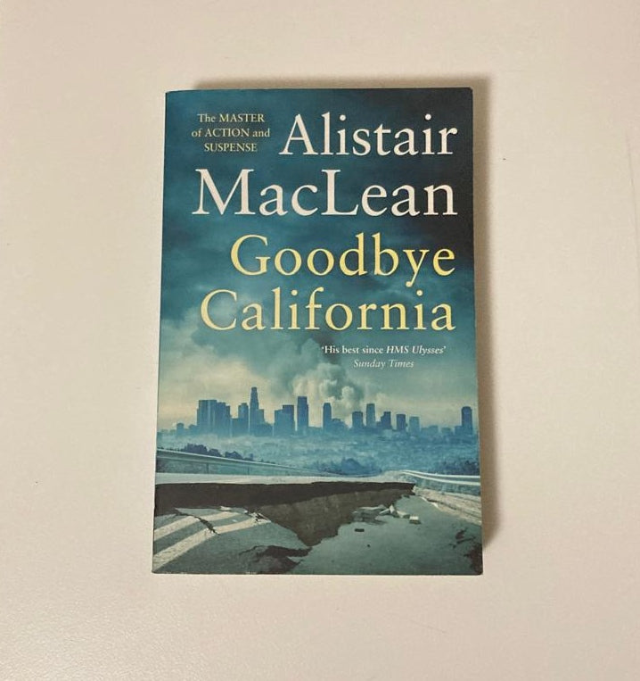 Goodbye California - Alistair MacLean
