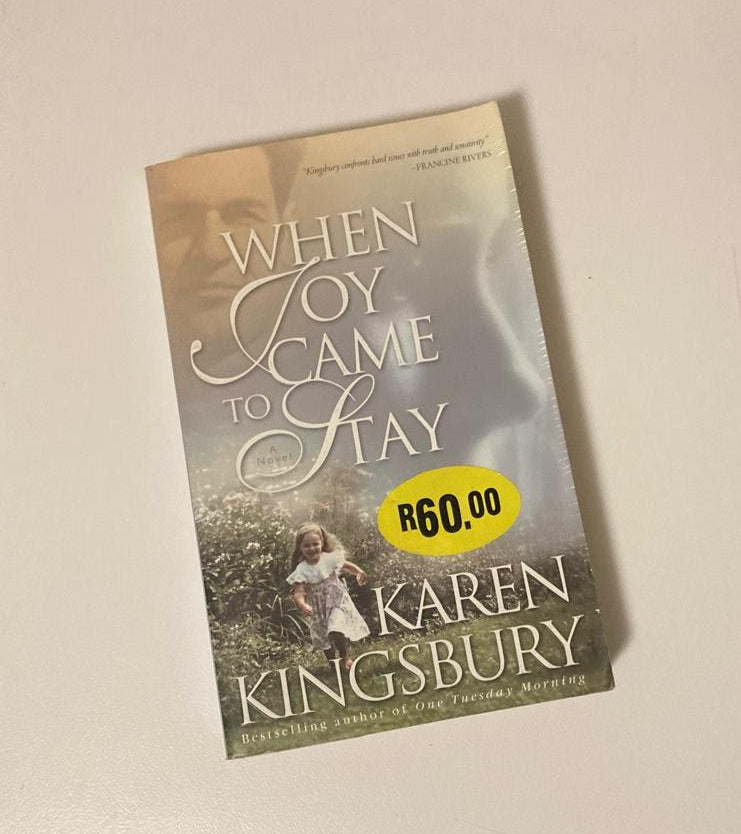 When joy came to stay - Karen Kingsbury