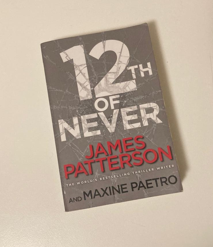12th of never - James Patterson and Maxine Paetro (Women's Murder Club #12)