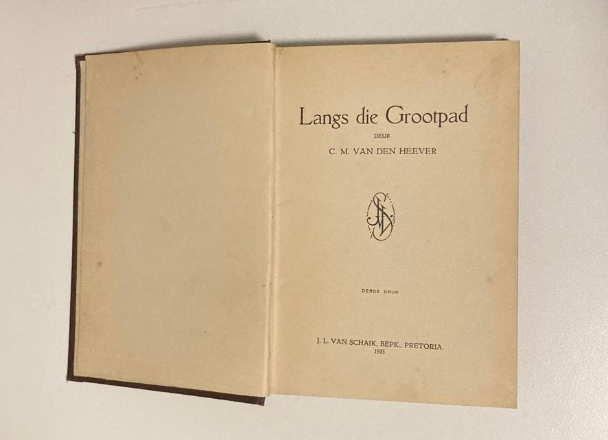 Langs die grootpad - C.M. van den Heever