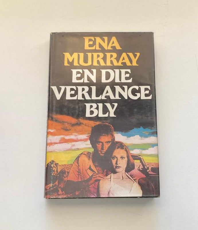 En die verlange bly - Ena Murray (First edition)