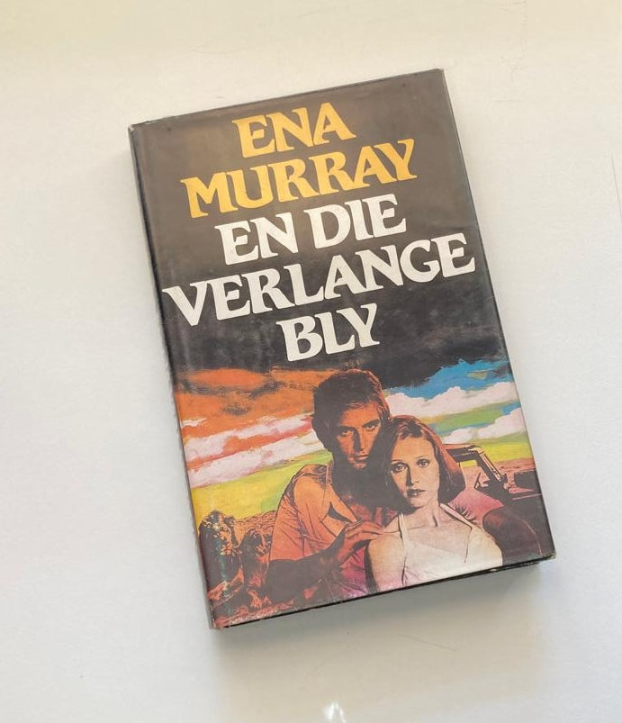 En die verlange bly - Ena Murray (First edition)