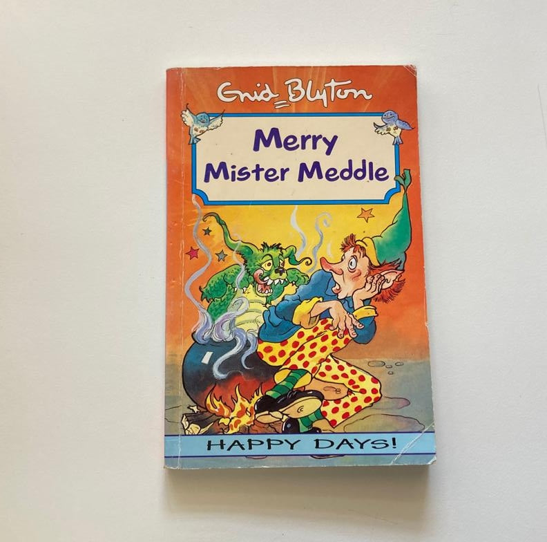 Merry Mister Meddle - Enid Blyton (Happy Days series)
