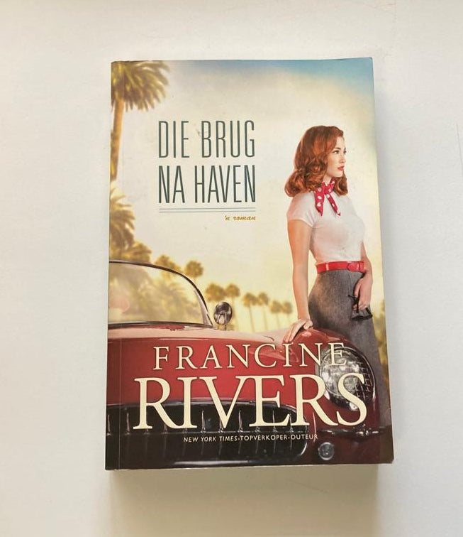 Die brug na Haven - Francine Rivers (First Afrikaans edition)