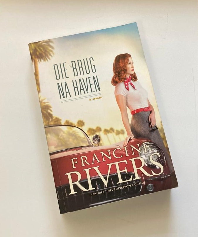 Die brug na Haven - Francine Rivers (First Afrikaans edition)