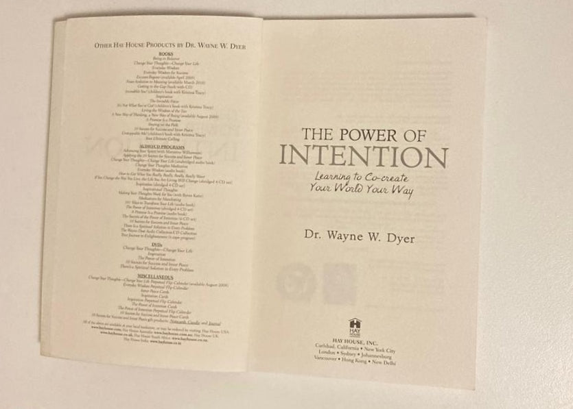The power of intention: Learning to co-create your world your way - Dr. Wayne w. Dyer