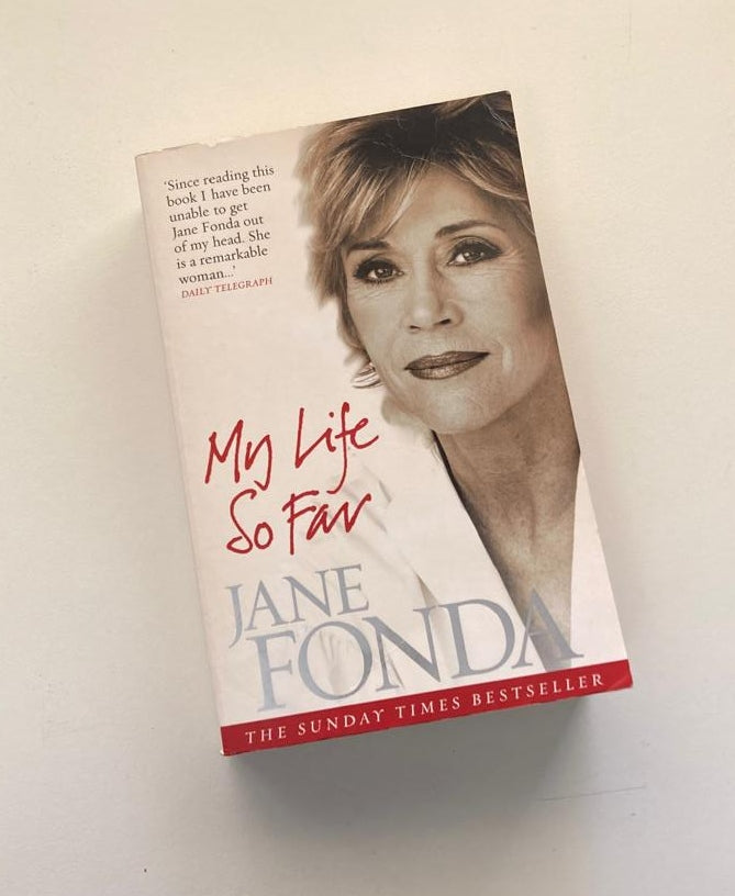 My life so far - Jane Fonda