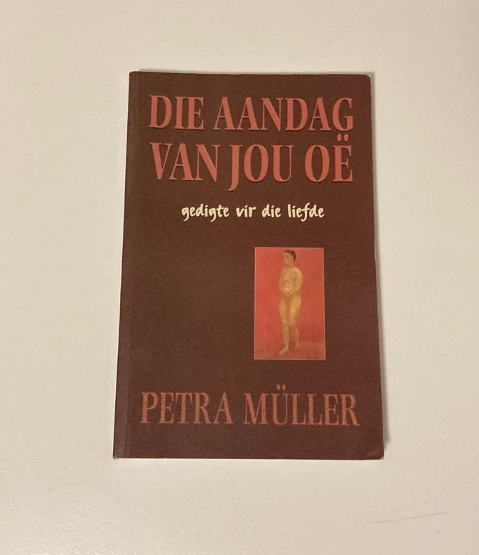 Die aandag van jou oë - Petra Müller