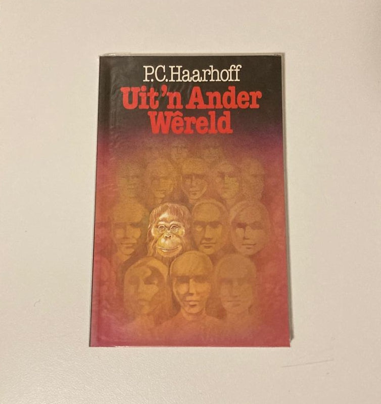 Uit ’n ander wêreld - P.C. Haarhoff (First edition)