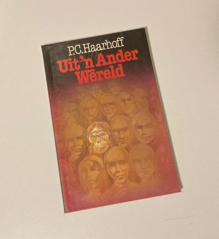 Uit ’n ander wêreld - P.C. Haarhoff (First edition)