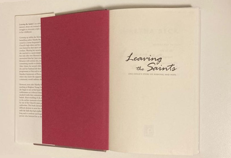 Leaving the saints: One child's story of survival and hope - Martha Beck (First UK edition)