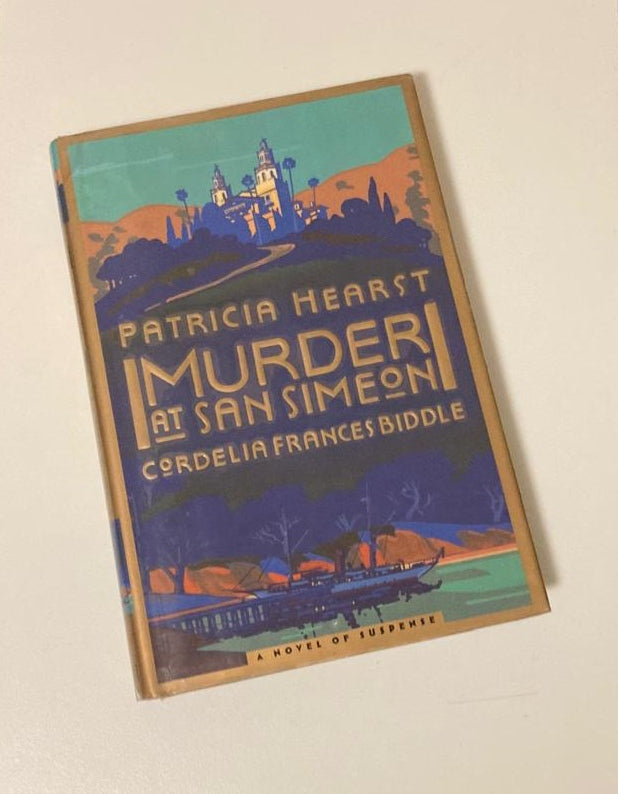 Murder at San Simeon - Patricia Hearst and Cordelia Frances Biddle (First edition)