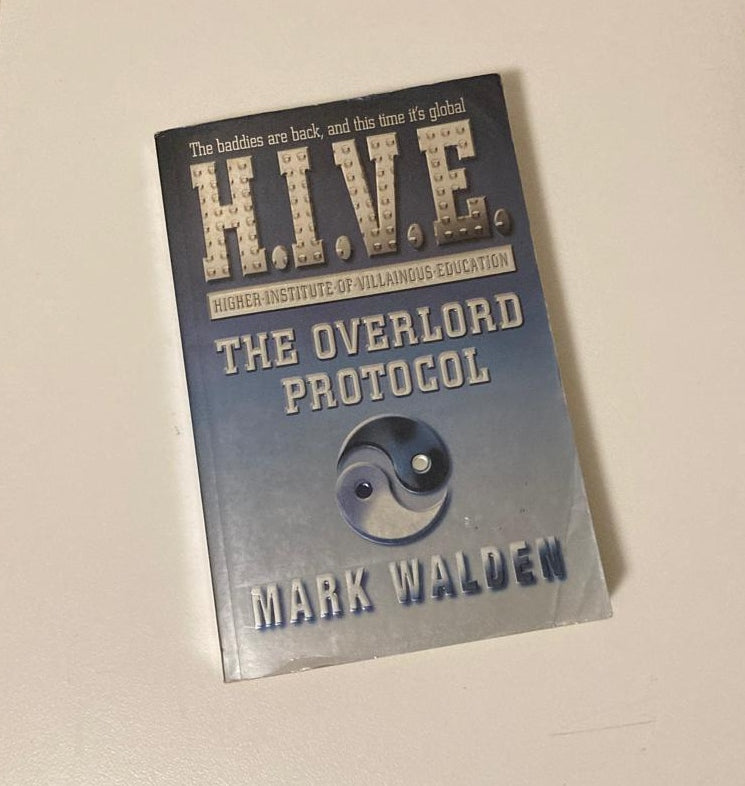 The overlord protocol (H.I.V.E. 2) - Mark Walden