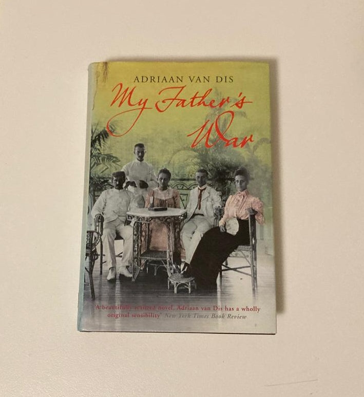My father's war - Adriaan van Dis