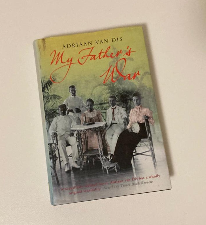 My father's war - Adriaan van Dis