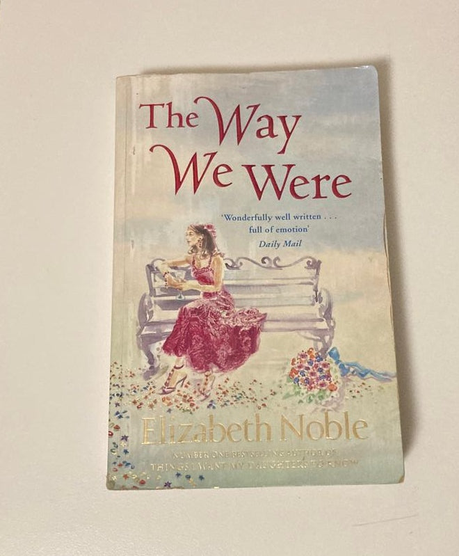 The way we were - Elizabeth Noble