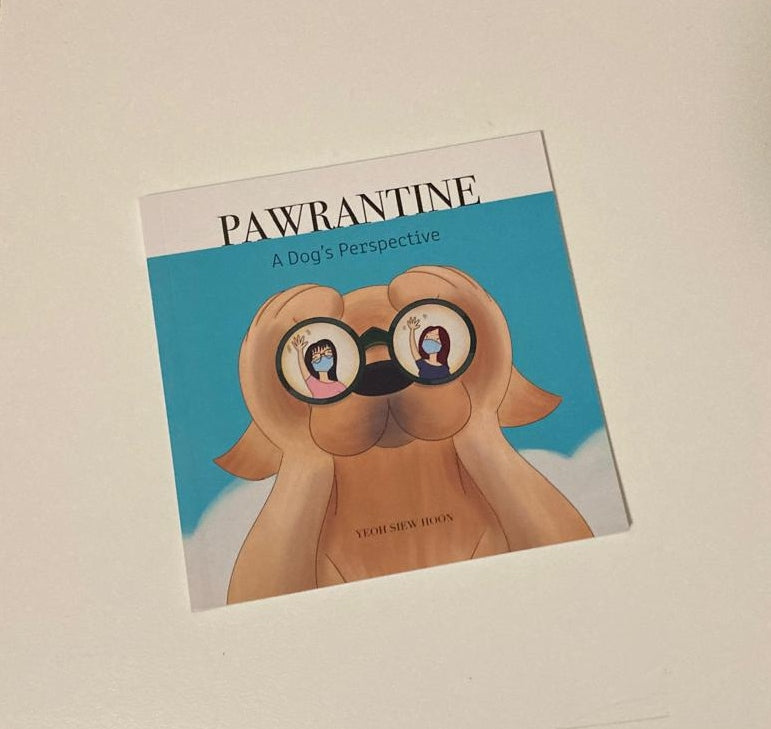 Pawrantine: A dog's perspective - Yeoh Shew Hoon