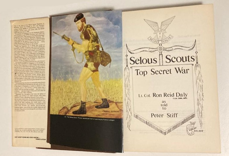 Selous scouts: Top secret war - Lt. Dol. Ron Reid Daly as told to Peter Stiff