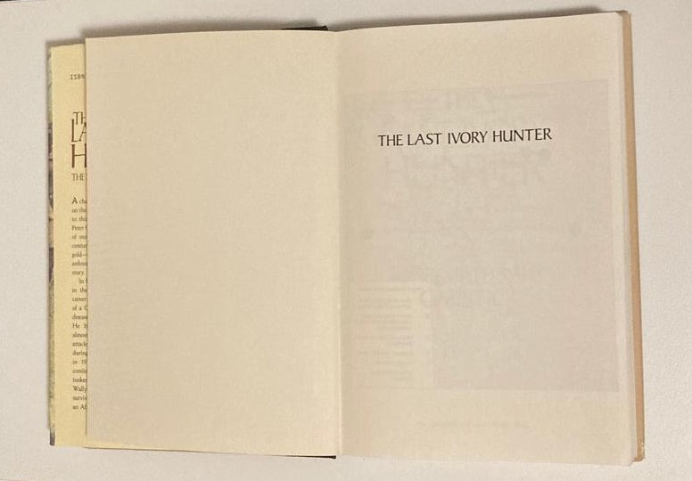 The last ivory hunter: The saga of Wally Johnson - Peter Hathaway Capstick (First edition)