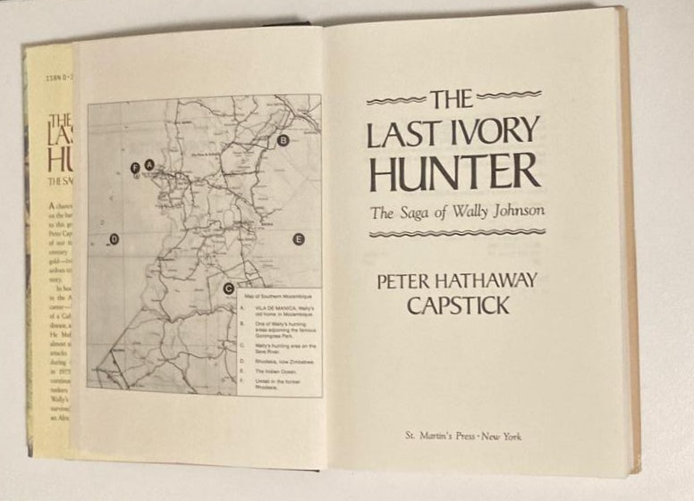 The last ivory hunter: The saga of Wally Johnson - Peter Hathaway Capstick (First edition)